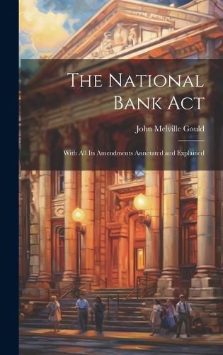 Cover image for The National Bank Act