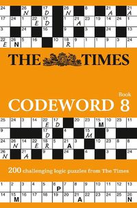 Cover image for The Times Codeword 8: 200 Cracking Logic Puzzles