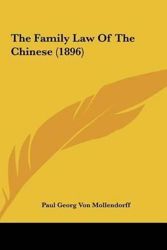 Cover image for The Family Law of the Chinese (1896)