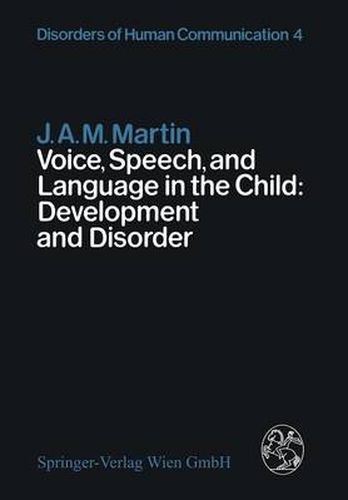Cover image for Voice, Speech, and Language in the Child: Development and Disorder