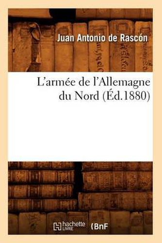 L'Armee de l'Allemagne Du Nord (Ed.1880)