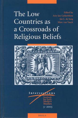 Cover image for The Low Countries as a Crossroads of Religious Beliefs