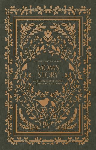 Mom's Story: A Memory and Keepsake Journal for My Family