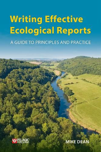 Writing Effective Ecological Reports: A Guide to Principles and Practice