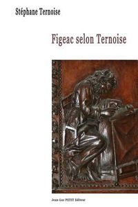 Cover image for Figeac selon Ternoise