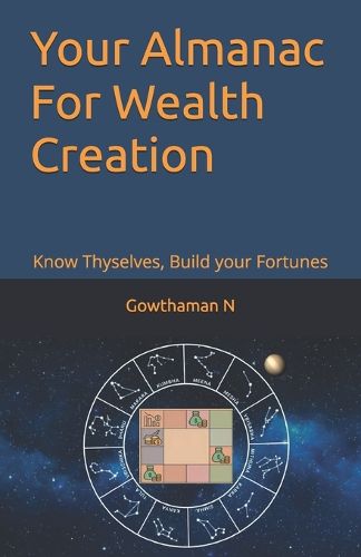 Cover image for Your Almanac for Wealth Creation - Know Thyself, Build your Fortune