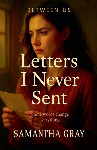 Cover image for Letters I Never Sent