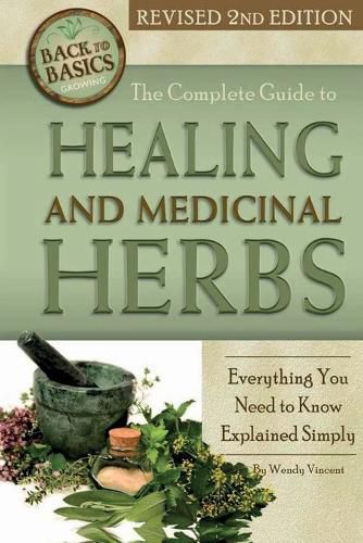 Cover image for Complete Guide to Growing Healing & Medicinal Herbs: Everything You Need to Know Explained Simply