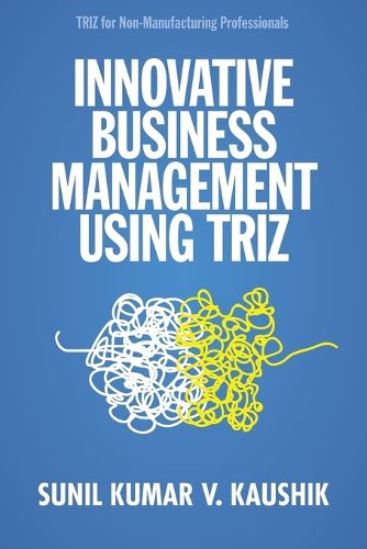 Cover image for Innovative Business Management Using TRIZ