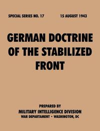 Cover image for German Doctrine of the Stabilized Front (Special Series, No. 17)