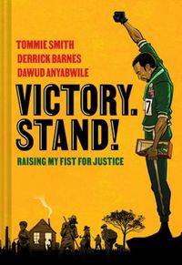 Cover image for Victory. Stand!: Raising My Fist for Justice