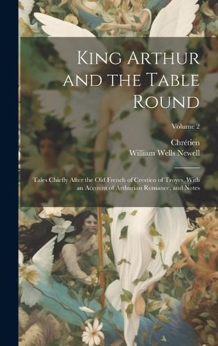 Cover image for King Arthur and the Table Round