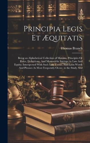 Cover image for Principia Legis Et AEquitatis