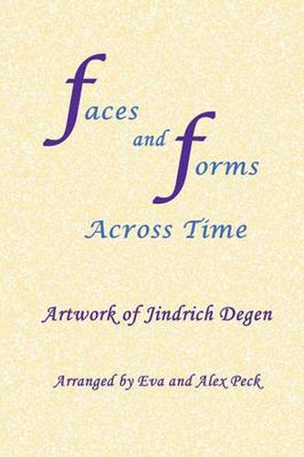 Cover image for Faces and Forms Across Time -- Paintings by Jindrich