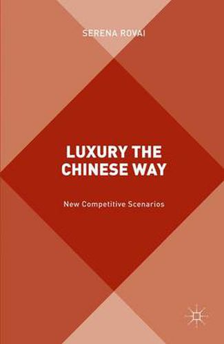 Cover image for Luxury the Chinese Way: The Emergence of a New Competitive Scenario