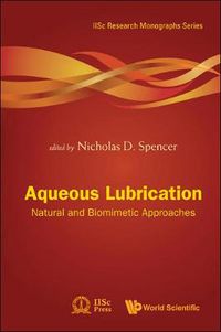 Cover image for Aqueous Lubrication: Natural And Biomimetic Approaches