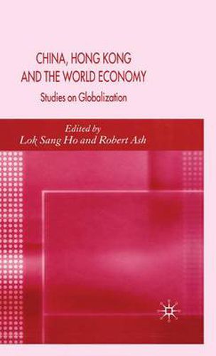 China, Hong Kong and the World Economy: Studies on Globalization