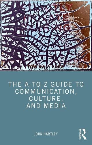 Cover image for The A-to-Z Guide to Communication, Culture, and Media