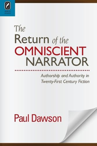 Cover image for The Return of the Omniscient Narrator: Authorship and Authority in Twenty-First Century F