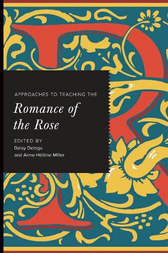 Approaches to Teaching the Romance of the Rose