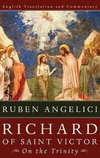 Cover image for Richard of Saint Victor, on the Trinity: English Translation and Commentary