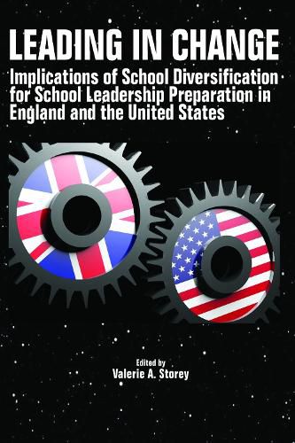 Cover image for Leading in Change: Implications of School Diversification for School Leadership Preparation in England and the United States