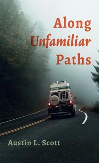 Cover image for Along Unfamiliar Paths