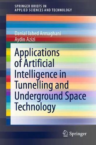 Cover image for Applications of Artificial Intelligence in Tunnelling and Underground Space Technology