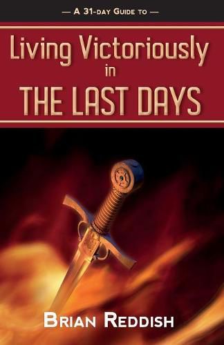 Cover image for Living Victoriously In The Last Days