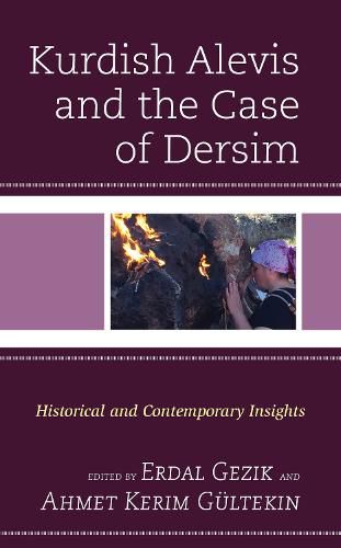 Kurdish Alevis and the Case of Dersim: Historical and Contemporary Insights