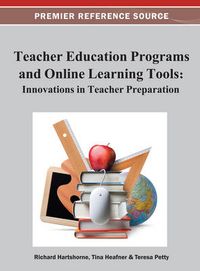 Cover image for Teacher Education Programs and Online Learning Tools: Innovations in Teacher Preparation