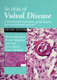 Cover image for An Atlas of Vulval Diseases: A Combined Dermatological, Gynaecological and Venereological Approach