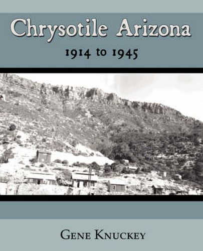 Cover image for Chrysotile Arizona 1914 to 1945