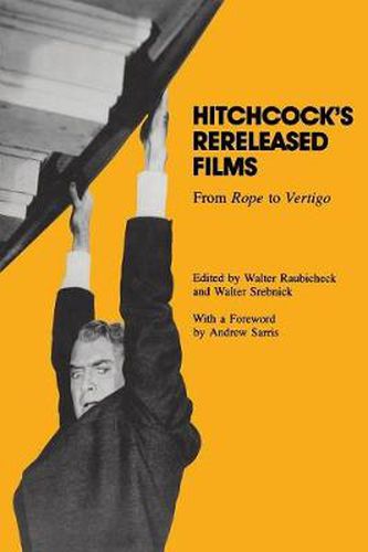 Cover image for Hitchcock's Rereleased Films: From   Rope   to   Vertigo