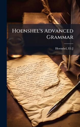 Cover image for Hoenshel's Advanced Grammar