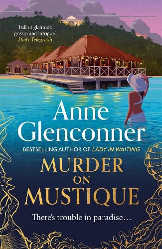 Cover image for Murder On Mustique: from the author of the bestselling memoir Lady in Waiting