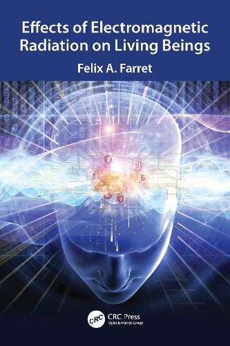 Cover image for Effects of Electromagnetic Radiation on Living Beings