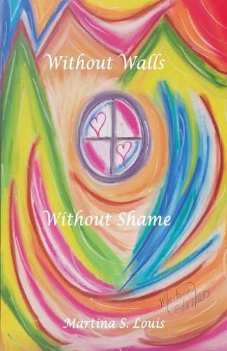 Cover image for Without Walls Without Shame