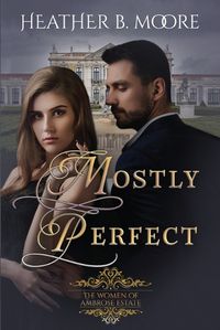 Cover image for Mostly Perfect