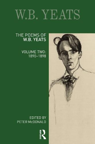 Cover image for The Poems of W. B. Yeats: Volume Two: 1890-1898