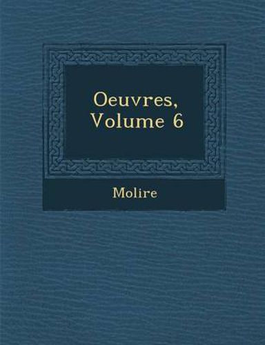 Cover image for Oeuvres, Volume 6