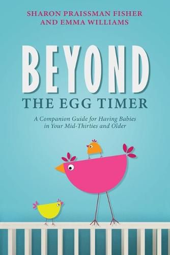 Cover image for Beyond the Egg Timer: A Companion Guide for Having Babies