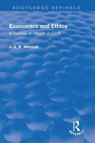 Economics and Ethics: A Treatise on Wealth and Life