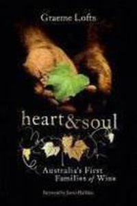 Cover image for Heart and Soul: Australia's First Families of Wine