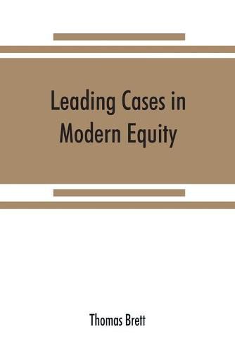 Leading cases in modern equity