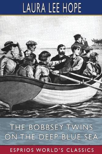 Cover image for The Bobbsey Twins on the Deep Blue Sea (Esprios Classics)