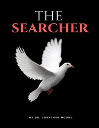 Cover image for The Searcher: The mechanism by which is used to accessing the kingdom mysteries.