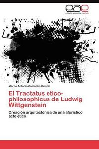 Cover image for El Tractatus Etico-Philosophicus de Ludwig Wittgenstein