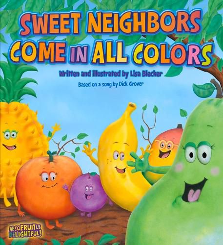 Cover image for Sweet Neighbors Come in All Colors