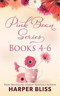 Cover image for Pink Bean Series: Books 4-6: This Foreign Affair, Water Under Bridges, No Other Love